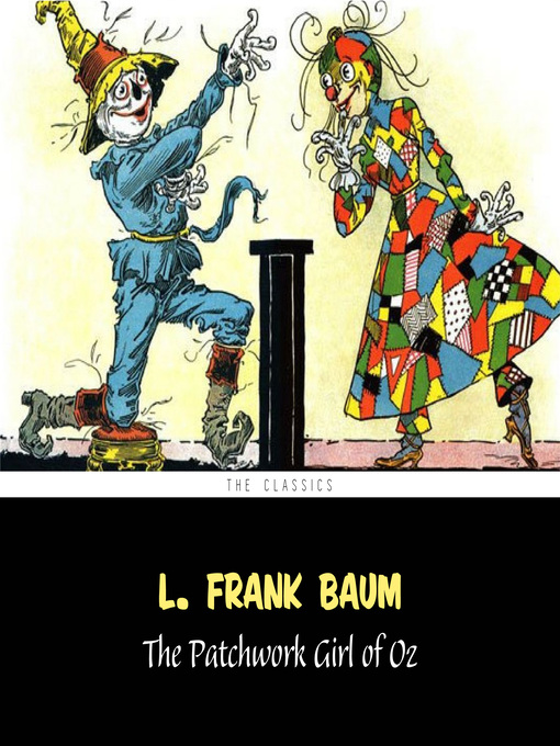 Title details for The Patchwork Girl of Oz by L. Frank Baum - Available